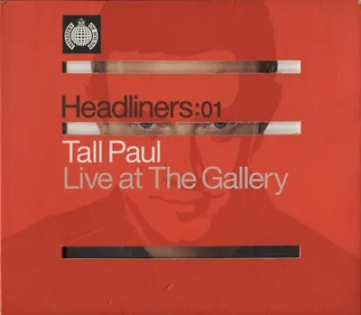 Tall Paul – Headliners: 01 - Live At The Gallery 2xCD 2000 Mixed Trance / House • £5.99