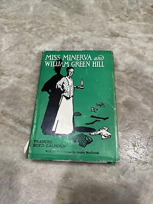 Miss Minerva And William Green Hill ~ Frances Boyd Calhoun ~ 55th Edition • $8.90