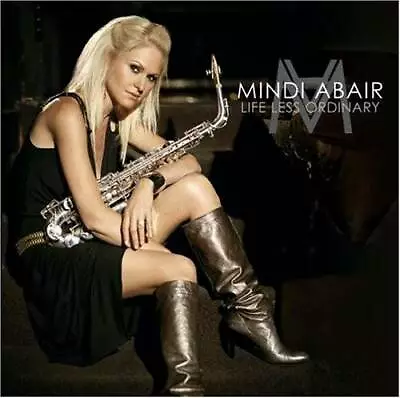 Life Less Ordinary - Audio CD By Mindi Abair - VERY GOOD • $6.11