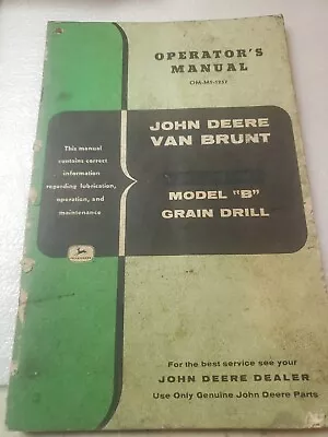 John Deere Van Brunt Model B Grain Drill Owner's Operator's & Parts Manual  • $12