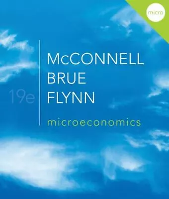 Microeconomics: Principles Problems And Policies • $4.14