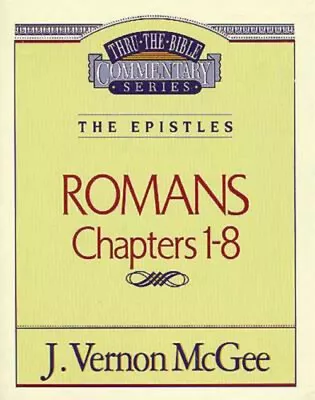 Romans : Chapters 1-8 Paperback J. Vernon McGee • $5.76