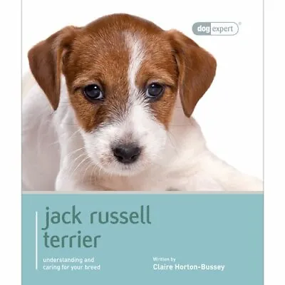 Jack Russell Terrier - Dog Expert By Claire Horton-Bussey • £2.51