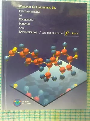 Fundamentals Of Materials Science And Engineering And Interactive E.Text • £25