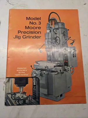 Moore Precision Jig Grinder Sales Brochure Catalog Model #3 Features Specs 1953 • $42.50