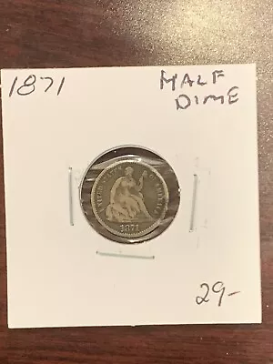 1871 Silver Seated Half Dime • $19