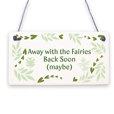 Away With The Fairies Novelty Hanging Chic Plaque Novelty Fairy Garden Sign • £3.95