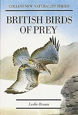 British Birds Of Prey (Collins New Naturalist Series) Leslie Brown Used; Good  • £3.19