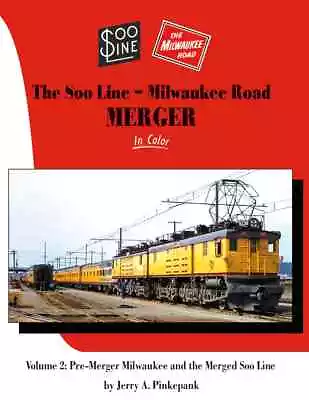 Morning Sun Books Soo Line-Milwaukee Road Merger In Color Volume 2: More Pr 1729 • $51.99