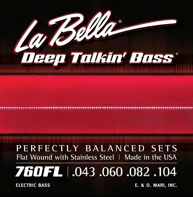 La Bella 760FL Deep Talkin' Bass Flatwound Bass Strings Light 43-104 • $57.99