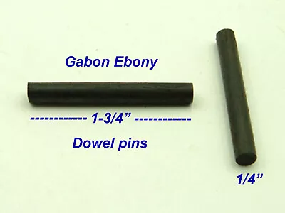 Gabon Ebony  Wood 1/4  Dia. Dowel Pins #128-2 (5 Per Pack) • $14.75