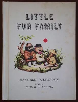 LITTLE FUR FAMILY Margaret Wise Brown & Garth Williams 1946 Vintage Early Start • $49.99