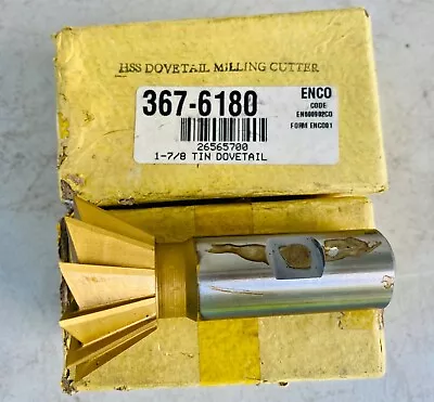 UNUSED IN BOX ENCO HSS1-7/8  HSS 60 Degree Tin Dovetail Cutter 367-6180 • $159.99