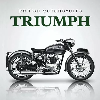 Little Book Of British Motorcycles: Triumph By James Robinson Book The Fast Free • $7.86