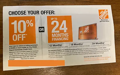 Home Depot 10% Off Coupon Or Special Financing W/HD Credit Card- Expire 4/14/24 • $19.99