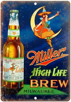 Miller High Life Milwaukee Beer Ad Reproduction Metal Sign E329 • $23.95