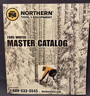 2006 Northern Tool Equipment Master Catalog Chainsaws Toys Shop Vintage • $12