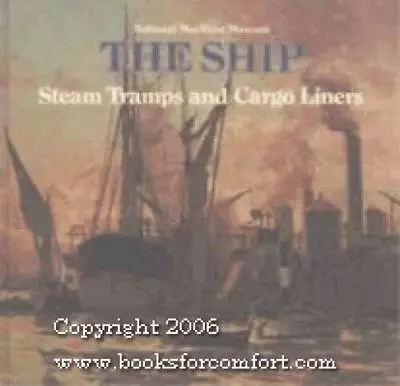 Steam Tramps And Cargo Liners 1850-1950 (The Ship Number 5) - Hardcover - GOOD • $7.04