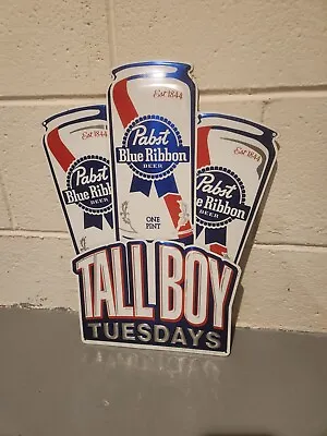 Pabst Blue Ribbon Tall Boy Tuesday's Sign • $40