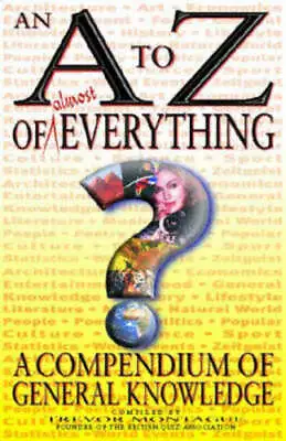 An A To Z Of Almost Everything: A Compendium Of General Knowledge By Trevor • £3.34