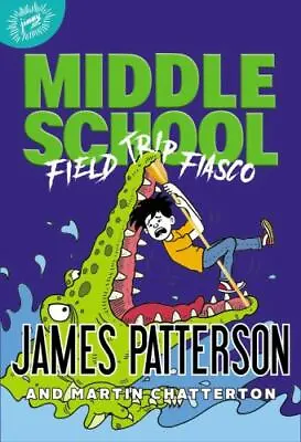 Middle School: Field Trip Fiasco (Middle School 13) • $3.99