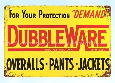 $18.89 • Buy Old Signs DUBBLEWARE WORK WEAR Overalls Pants Jackets Metal Tin Sign