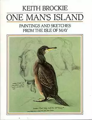 £10.95 • Buy Brockie, Keith ONE MAN'S ISLAND : PAINTINGS AND SKETCHES FROM THE ISLE OF MAY Ha