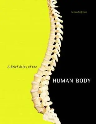A Brief Atlas Of The Human Body - Spiral-bound By Hutchinson Matt - GOOD • $5.33