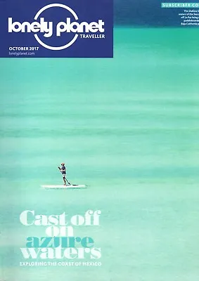 Lonely Planet - Traveller - Issue 106 - Oct 2017 - Mexico Vietnam Italy • £5.50