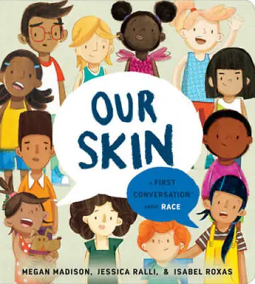 Our Skin: A First Conversation About Race (First Conversations) - GOOD • $5.18