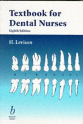 Textbook For Dental Nurses H. Levison Used; Good Book • £3.36