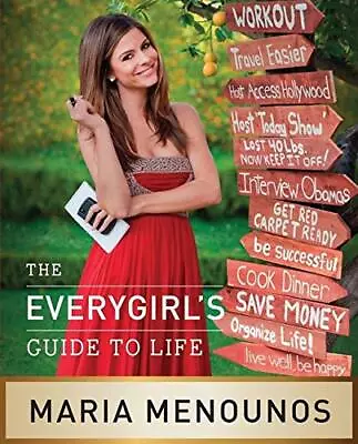 The EveryGirl's Guide To Life By Maria Menounos • $3.99