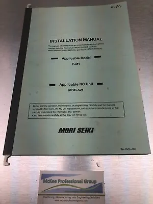 Mori Seiki Installation Manual - F-M1 MSC-521 - IM-FM1-A0E • $40