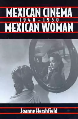 Mexican Cinema/Mexican Woman 1940-1950 (Latin American Communication And - GOOD • $10.16