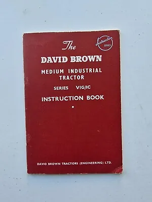 £39.99 • Buy David Brown Vig/1c Industrial Tractor Operators Manual
