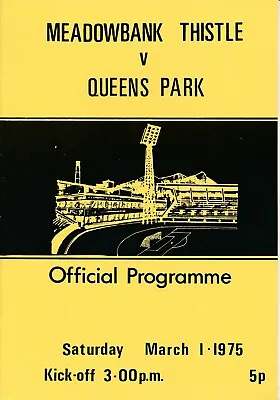 MEADOWBANK V Queens Park 1974/1975 Thistle's 1st Season In The Scottish League! • £5.99