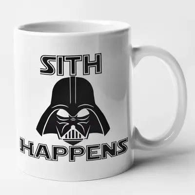 Sith Happens Mug Novelty Funny Star Wars Darth Vader Themed Mug • £8.99