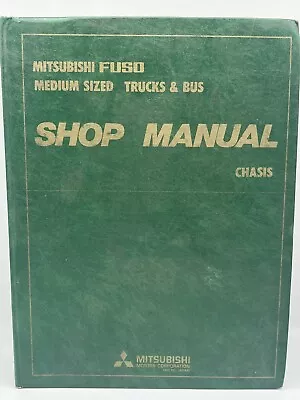 Factory Mitsubishi Fuso Medium Sized Truck-Bus Chasis Manual 5 X Manuals • $48.69