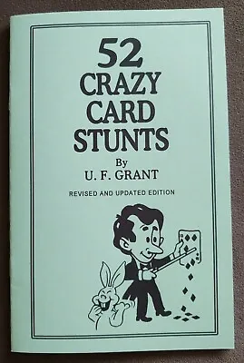 52 Crazy Card Stunts By U. F. Grant (Comedy For Magicians Comics & Clowns) • $7.99