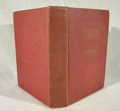 R. E. Lee: A Biography Volume 2 By Douglas Southall Freeman (1934 Hardcover) • $24.95