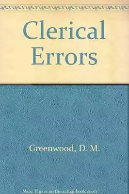 Clerical Errors - Hardcover By Greenwood D. M. - GOOD • $4.09