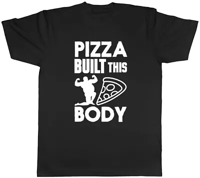 Pizza Built This Body Mens Ladies Womens Unisex T-Shirt • £8.99