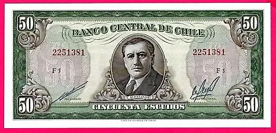 Chile 50 Escudos 1962 - 1975 P-140b Series F UNC (TK 15 077) • $3.99