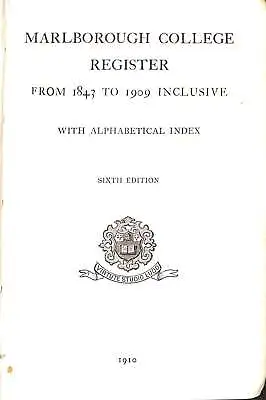 Marlborough College Register From 1843 To 1909 Inclusive. With Alphabetical Inde • £15.86