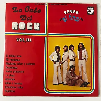 Grupo El Final La Onda Del Rock Vol III 1974 Mexican Lp Latin Garage Rock • $19.99