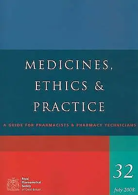 Medicines Ethics And Practice 32: A Guide For Pharmacists And Pharmacy Technic • £8.99