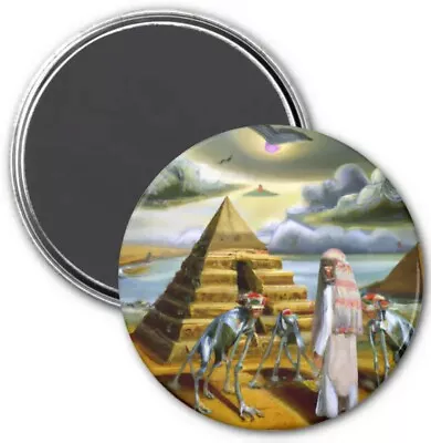 Circle Magnet Alien Robot Contact With Egypt Size 3 Inch Print Collectable • £19.28