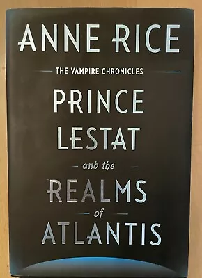 Prince Lestat And The Realms Of Atlantis Anne Rice First Edition • $7