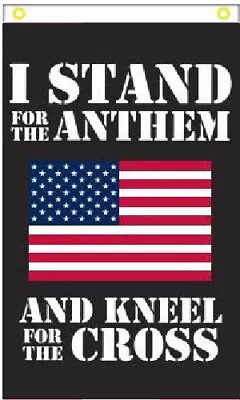 3x5 I Stand For The Anthem Kneel For The Cross Vertical Black Flag Banner 100d • $12.88