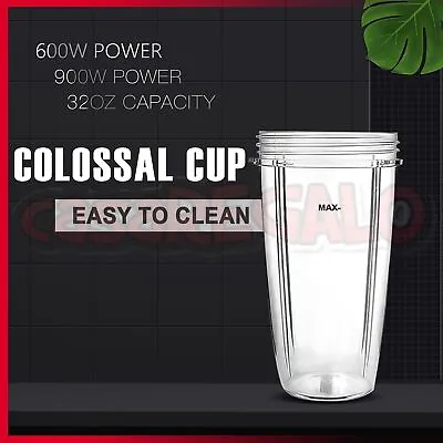 $16.55 • Buy 32oz LARGE TALL COLOSSAL CUP For NUTRIBULLET Nutri Bullet 600 900w Blender Model